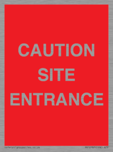 CAUTION SITE ENTRANCE